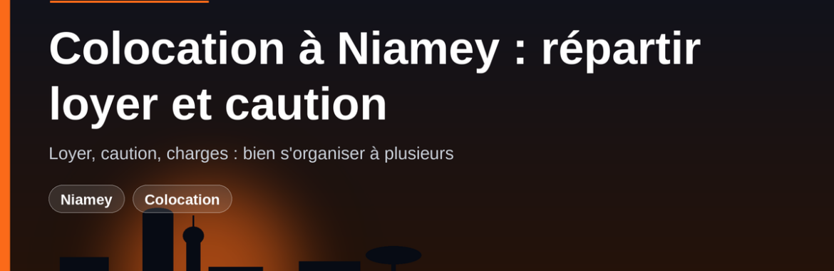 Colocation à Niamey : comment bien répartir loyer, caution et charges entre colocataires