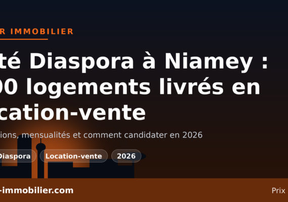 100 logements de la Cité Diaspora livrés en location-vente à Niamey : conditions, mensualités et comment candidater